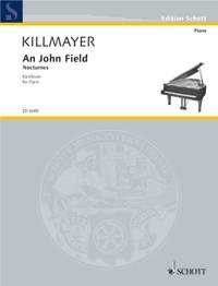 Killmayer, Wilhelm: An John Field