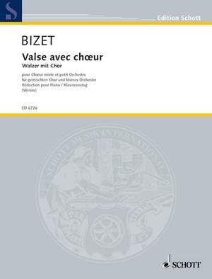Bizet, Georges: Valse avec choeur
