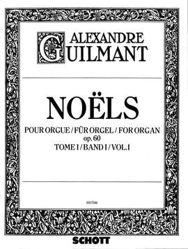 Guilmant, Félix Alexandre: Noëls op. 60