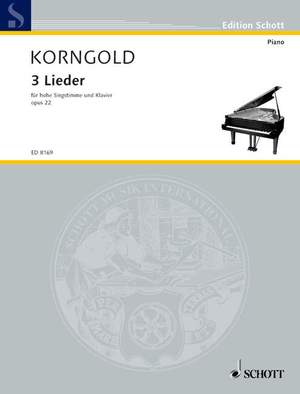 Korngold, Erich Wolfgang: Three Songs op. 22