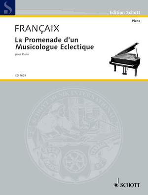 Françaix, Jean: La Promenade d'un Musicologue Eclectique