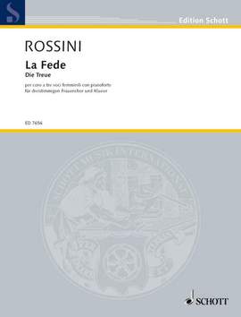 Rossini, Gioacchino Antonio: La Fede - Die Treue