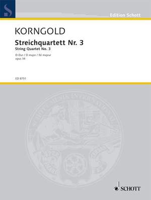 Korngold, Erich Wolfgang: String Quartet No. 3 op. 34