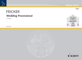Fricker, Peter Racine: Wedding Processional