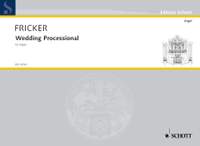 Fricker, Peter Racine: Wedding Processional