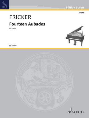 Fricker, Peter Racine: Fourteen Aubades