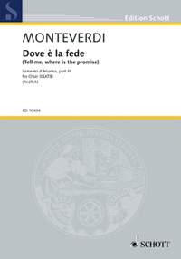 Monteverdi, Claudio: Dove è la fede (Tell me, where is the promise)