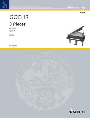 Goehr, Alexander: 3 Pieces op. 18