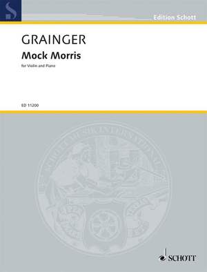 Grainger, George Percy Aldridge: Mock Morris