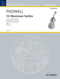 Trowell, Arnold: 12 Morceaux faciles op. 4
