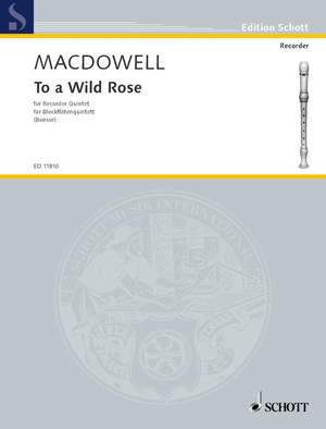 MacDowell, Edward: To a Wild Rose