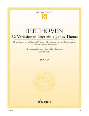 Beethoven, Ludwig van: 32 Variations on an Original Theme C minor WoO 80