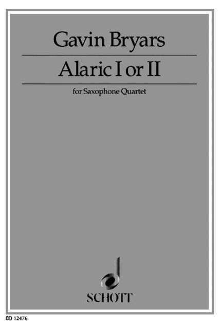 Bryars, Gavin: Alaric I or II