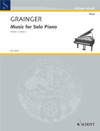 Grainger, George Percy Aldridge: Music for Solo Piano