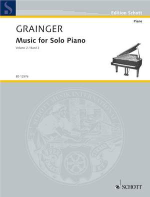 Grainger, George Percy Aldridge: Music for Solo Piano