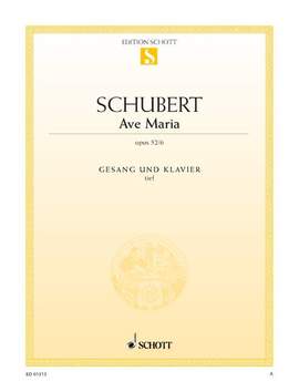Schubert, Franz: Ave Maria op. 52/6 D 839