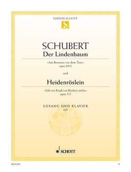 Schubert, Franz: Der Lindenbaum / Heidenröslein op. 89/5 / op. 3/3 D 911/5 / D 257