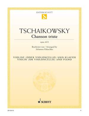 Tchaikovsky, Peter Iljitsch: Chanson triste op. 40/2
