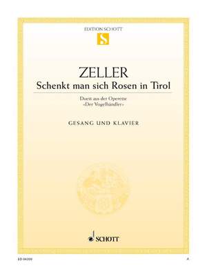 Zeller, Carl: Schenkt man sich Rosen in Tirol