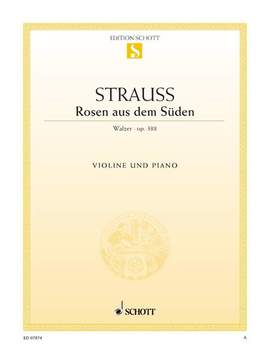 Strauß (Son), Johann: Rosen aus dem Süden op. 388