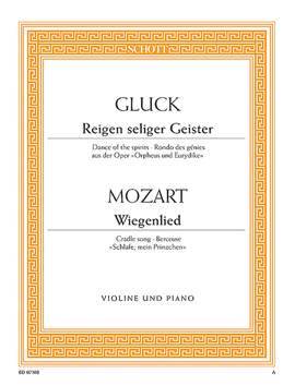 Flies, Bernhard / Gluck, Christoph Willibald (Ritter von): Reigen seliger Geister / Wiegenlied (attributed to Mozart) KV 350