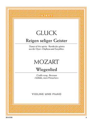 Flies, Bernhard / Gluck, Christoph Willibald (Ritter von): Reigen seliger Geister / Wiegenlied (attributed to Mozart) KV 350