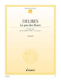 Delibes, Léo: Le pas des fleurs