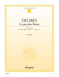 Delibes, Léo: Le pas des fleurs