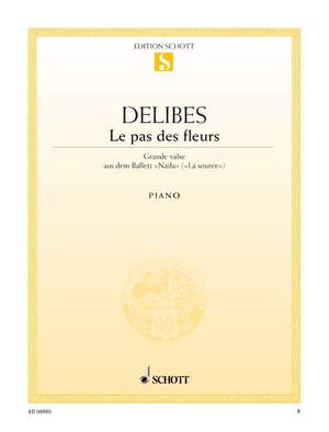 Delibes, Léo: Le pas des fleurs