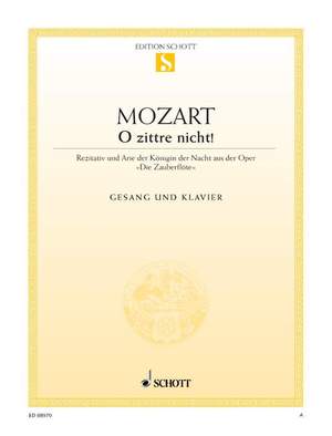 Mozart, Wolfgang Amadeus: O zittre nicht!