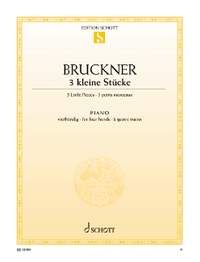 Bruckner, Anton: Three little pieces