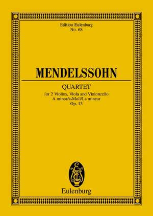 Mendelssohn Bartholdy, Felix: String Quartet A minor op. 13