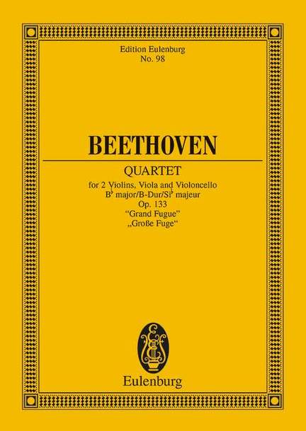 Beethoven, Ludwig van: String Quartet Bb major op. 133