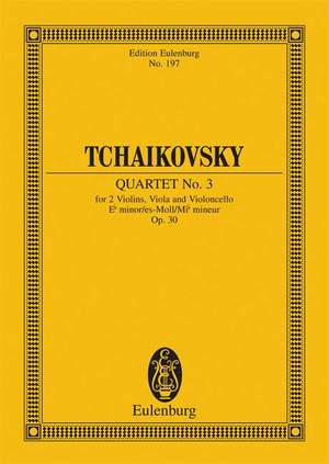 Tchaikovsky, Peter Iljitsch: String Quartet No. 3 Eb minor op. 30 CW 92