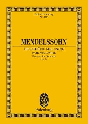 Mendelssohn Bartholdy, Felix: Fair Melusine op. 32