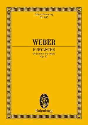 Weber, Carl Maria von: Euryanthe op. 81 JV 291
