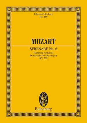 Mozart, Wolfgang Amadeus: Serenade No. 6 D major KV 239