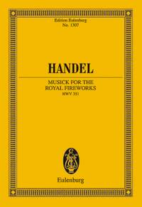 Handel, George Frideric: The Music for the Royal Fireworks HWV 351