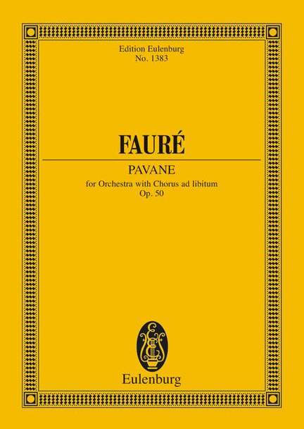 Fauré, Gabriel: Pavane op. 50