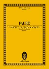Fauré, Gabriel: Masques et Bergamasques op. 112