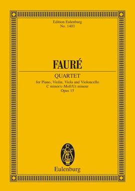 Fauré, Gabriel: Piano Quartet No. 1 C minor op. 15