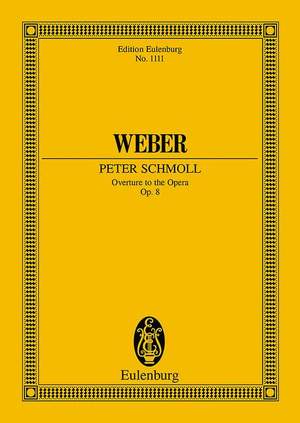 Weber, Carl Maria von: Peter Schmoll op. 8 JV 8