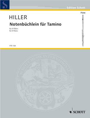 Hiller, Wilfried: Notenbüchlein für Tamino