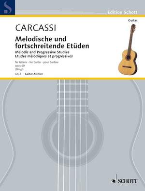 Carcassi, Matteo: Melodic and Progressive Studies op. 60