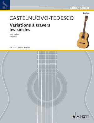 Castelnuovo-Tedesco, Mario: Variations à travers les siècles
