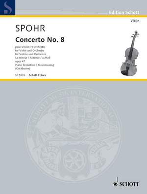 Spohr, Ludwig: Concerto No. 8 a minor op. 47