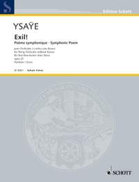 Ysaÿe, Eugène: Exil! op. 25