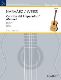 Narbaez, Luis / Weiss, Silvius Leopold: Canción del Emperor / Menuet D Major Nr. 21