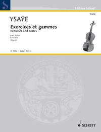 Ysaÿe, Eugène: Exercises and Scales