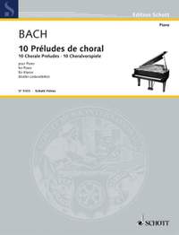 Bach, Johann Sebastian: 10 Chorale Preludes